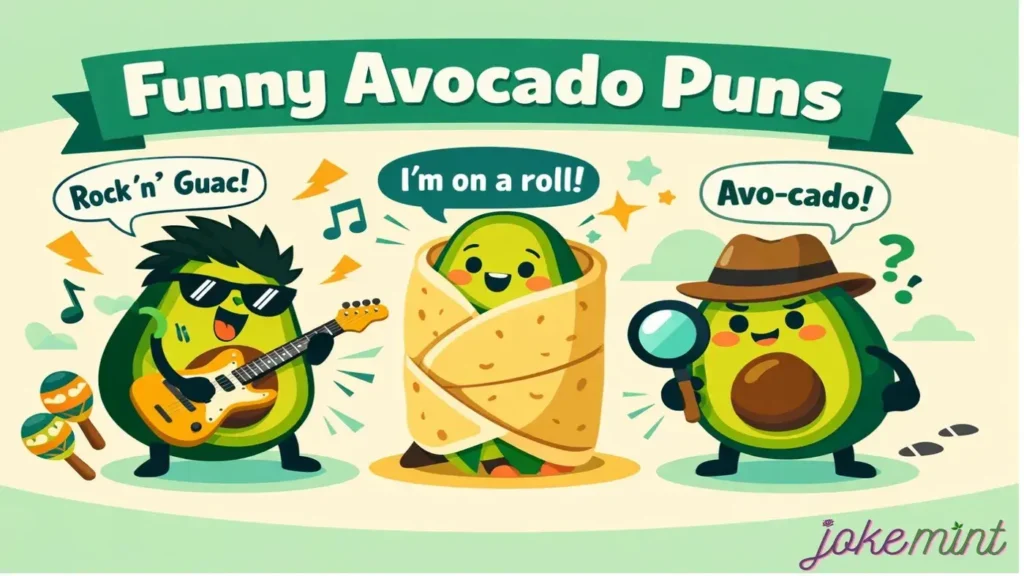 Avocado Puns