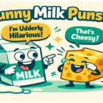 Milk Puns