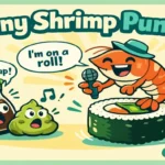 Shrimp Puns