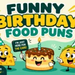 Birthday Food Puns