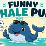 Whale Puns