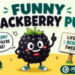Blackberry Puns