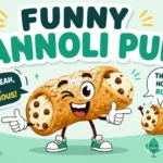 Cannoli Puns