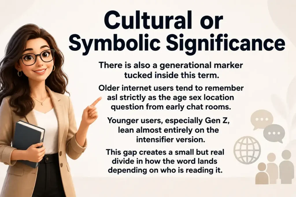 Cultural or Symbolic Significance of asl.
