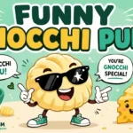 Gnocchi Puns