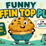 Muffin Top Puns