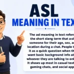 asl meaning in text
