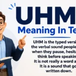 UHM Meaning In Text