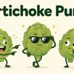Artichoke Puns