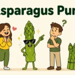 Asparagus Puns